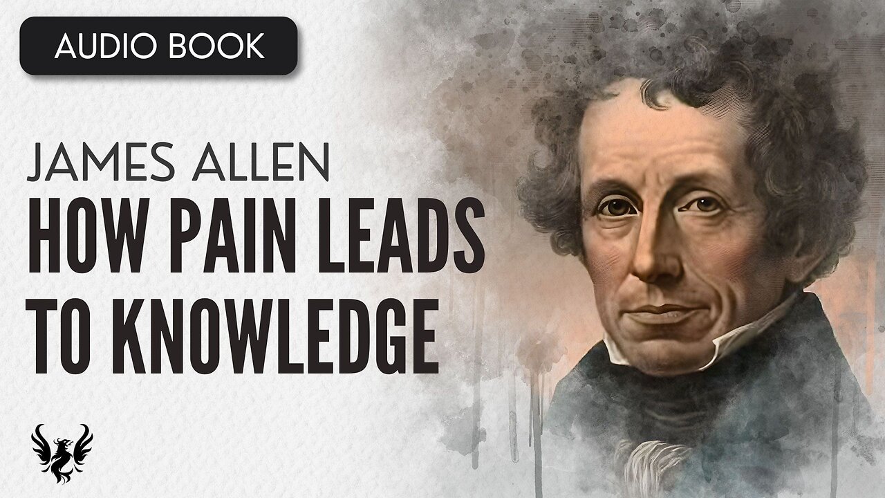 💥 James Allen ❯ How Pain Leads to Knowledge and Power ❯ AUDIOBOOK 📚
