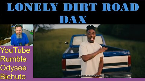 LONELY DIRT ROAD- Dax -Pitt Reacts