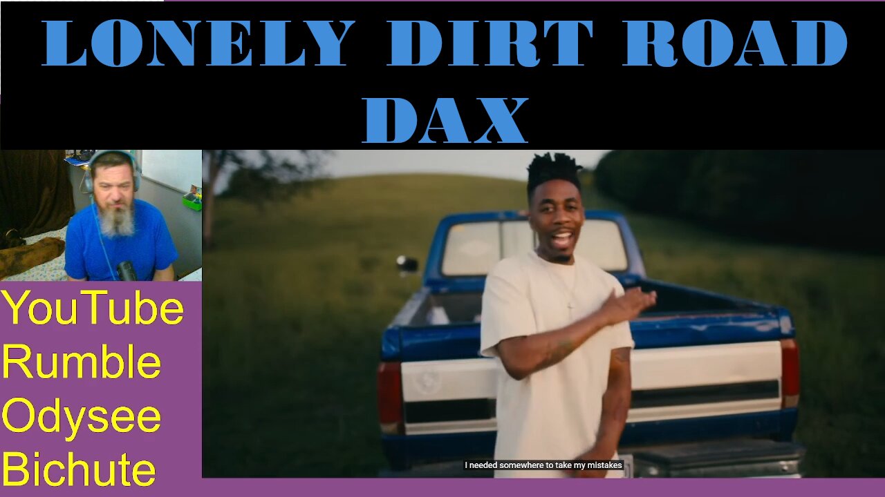 LONELY DIRT ROAD- Dax -Pitt Reacts