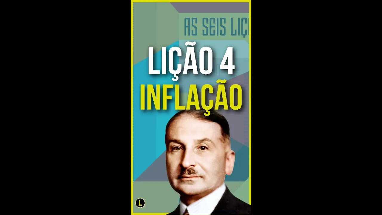 Inflação, lição 4 - As Seis Lições - #shorts