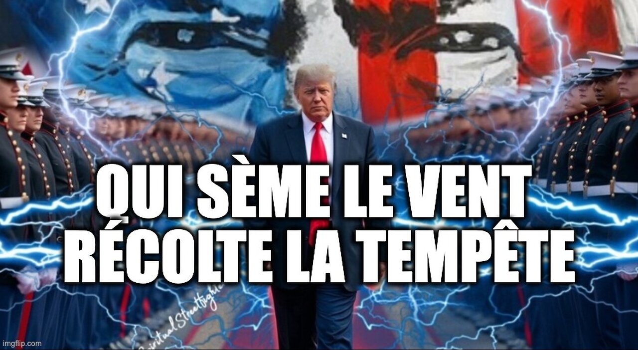 QUI SÈME LE VENT RÉCOLTE LA TEMPÊTE