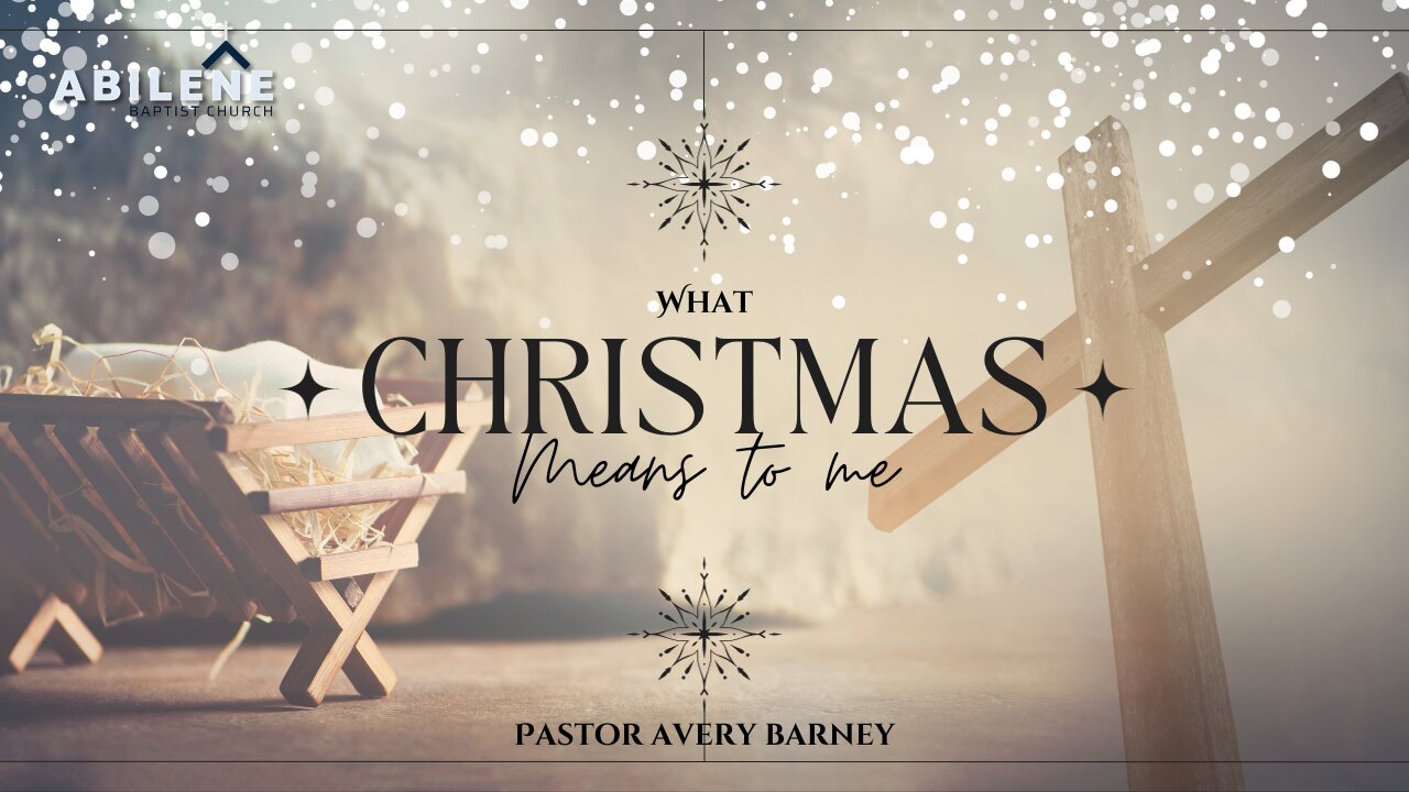 What Christmas Means to Me (Full Service) | Pastor Avery Barney