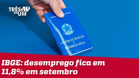 IBGE: taxa de desemprego cai para 11,8% e informalidade atinge novo recorde