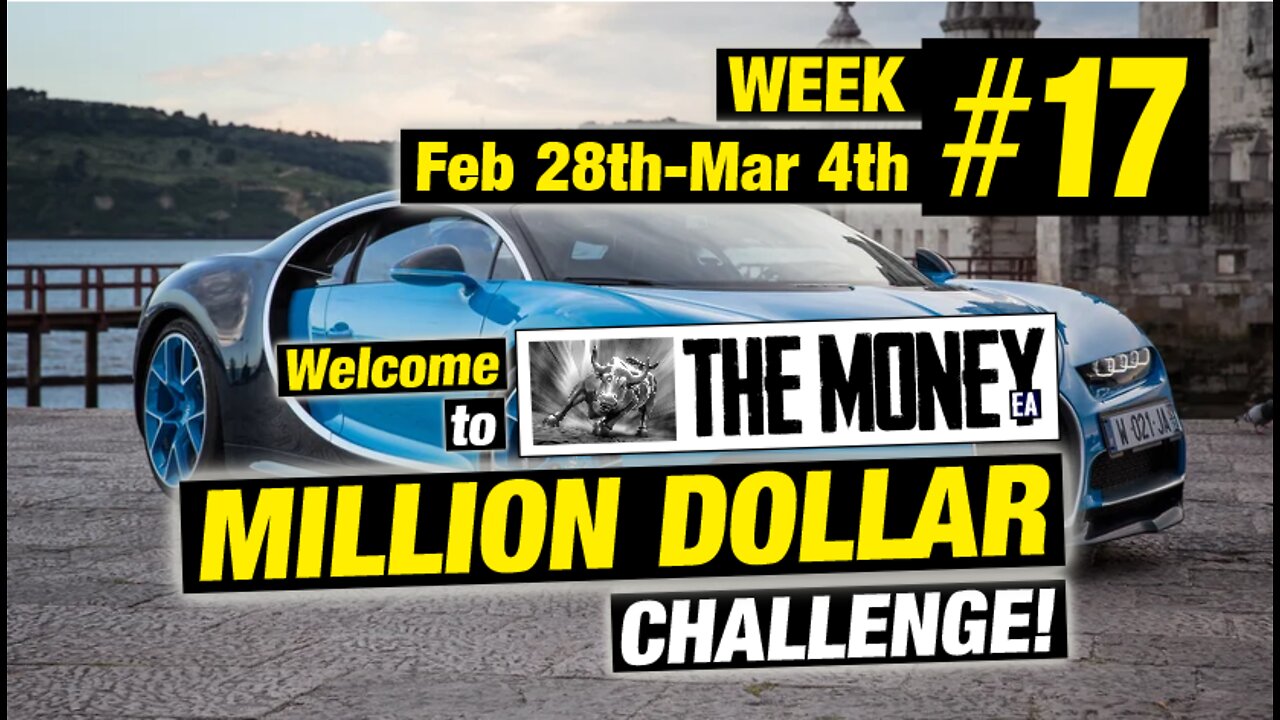 "The Money" EA: MILLION DOLLAR CHALLENGE! Week 17 Results. Forex EA / Forex trading robot