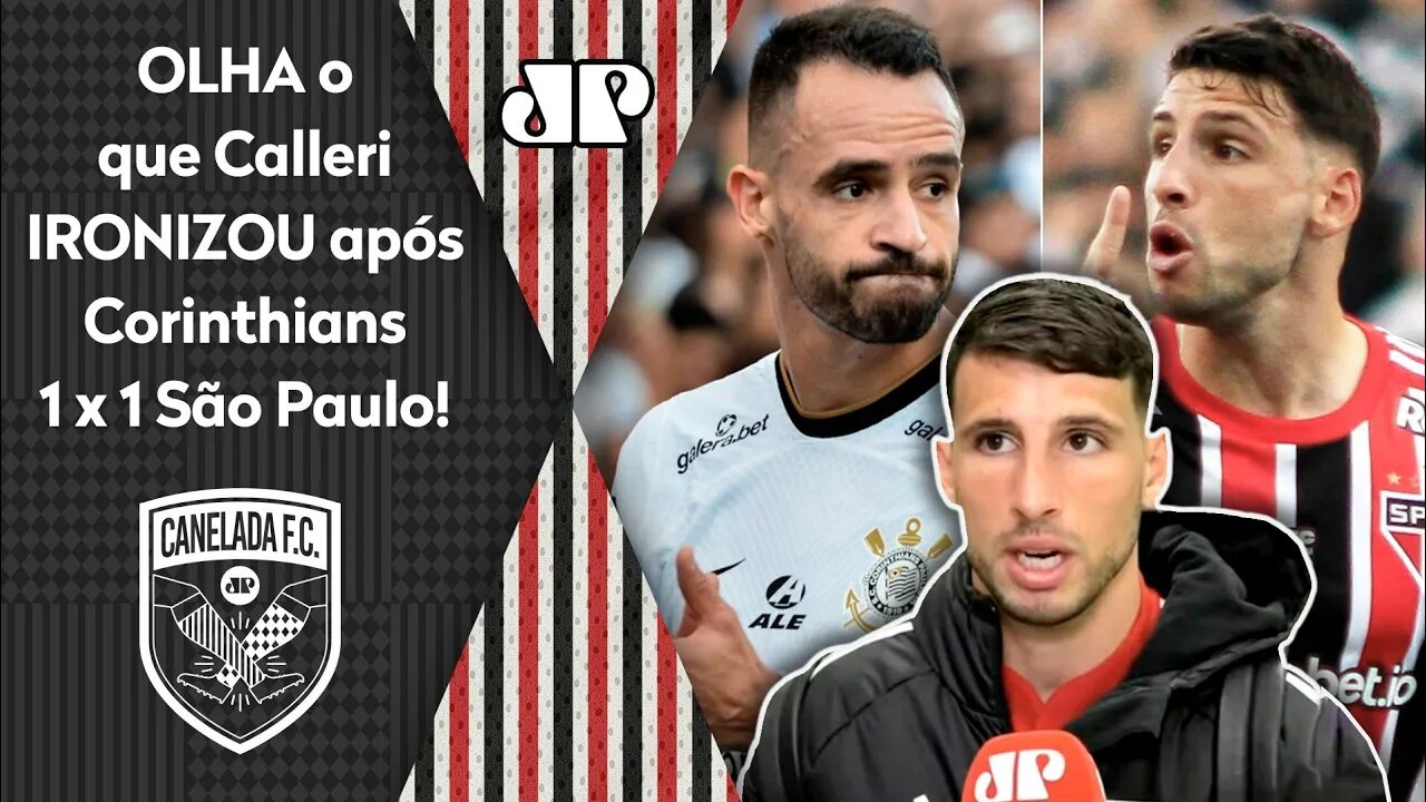 "Eu NÃO SEI COMO! Isso É FUTEBOL E NÃO..." OLHA o que Calleri IRONIZOU após Corinthians x São Paulo!