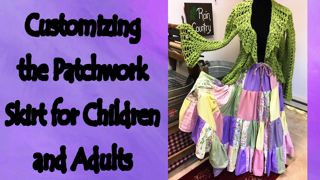 Customizing the Patchwork Skirt for Children and Adults (Remastered)