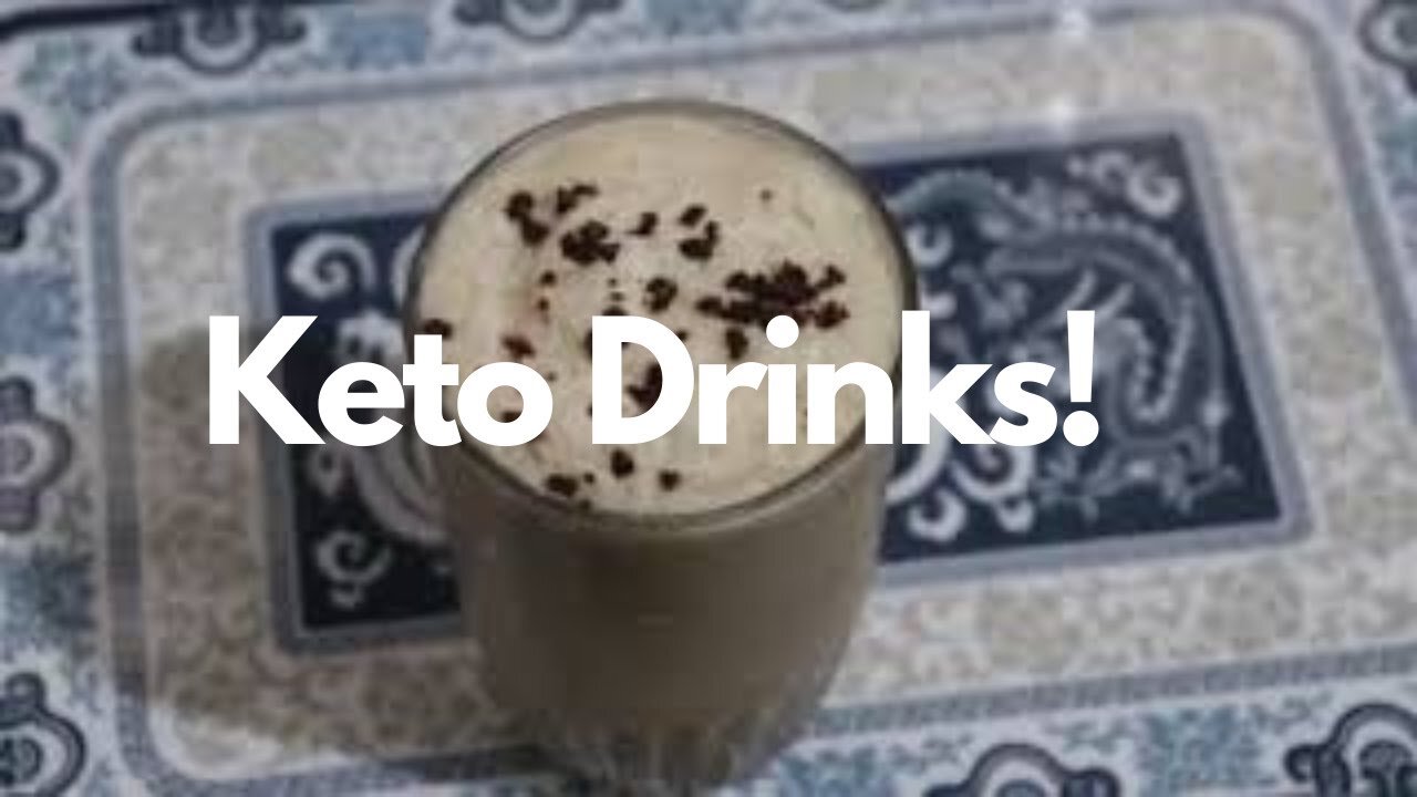 Keto Drinks!