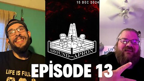 Around the Apron | 13 | Dom Goes to a Wrestling Show