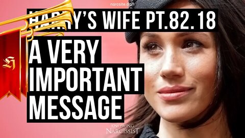Harry´s Wife Part 82.18 : A Very Important Message (Meghan Markle)
