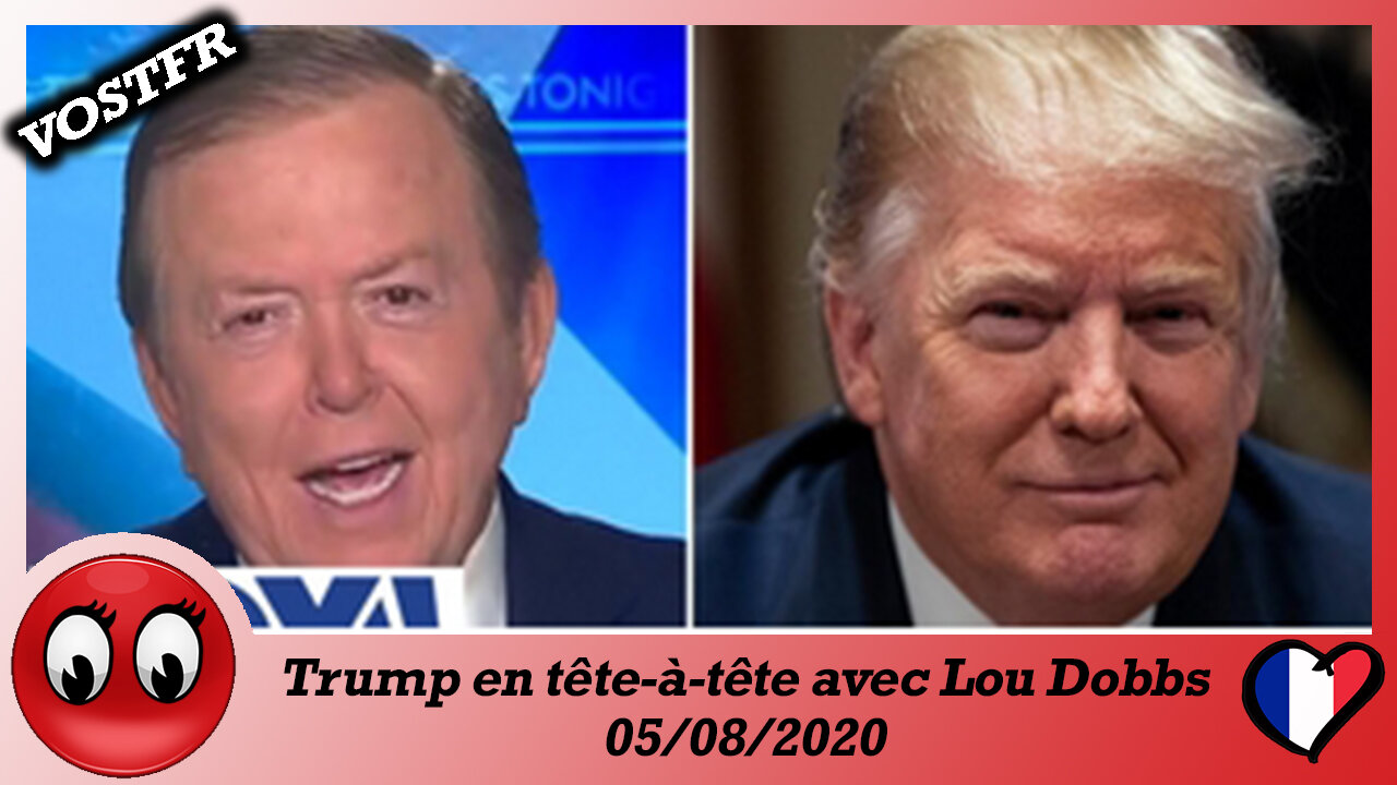 (VOSTFR ) Trump en tête-à-tête avec Lou Dobbs. le 05/08/2020.