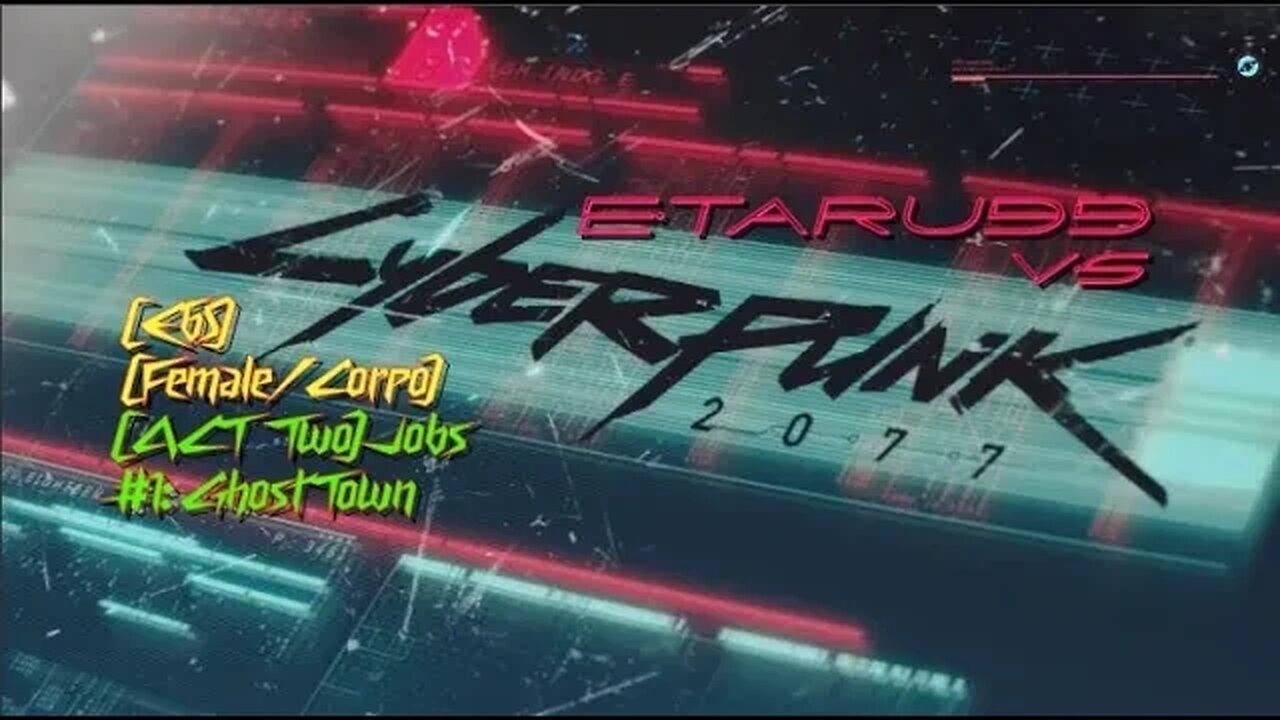 Cyberpunk 2077 [E65] (Job) Ghost Town