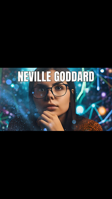 💥 NEVILLE GODDARD ❯ El Poder del Sentimiento 💖