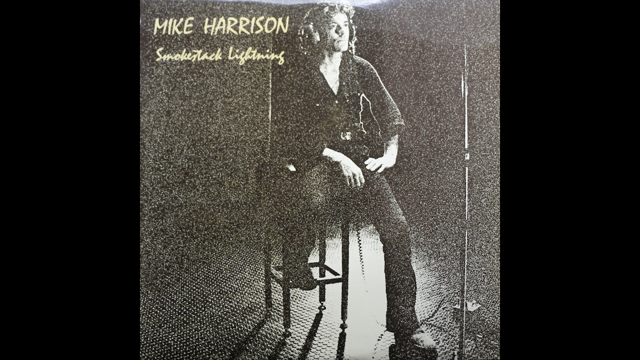 Mike Harrison - Smokestack Lighting (1972) [Complete LP]