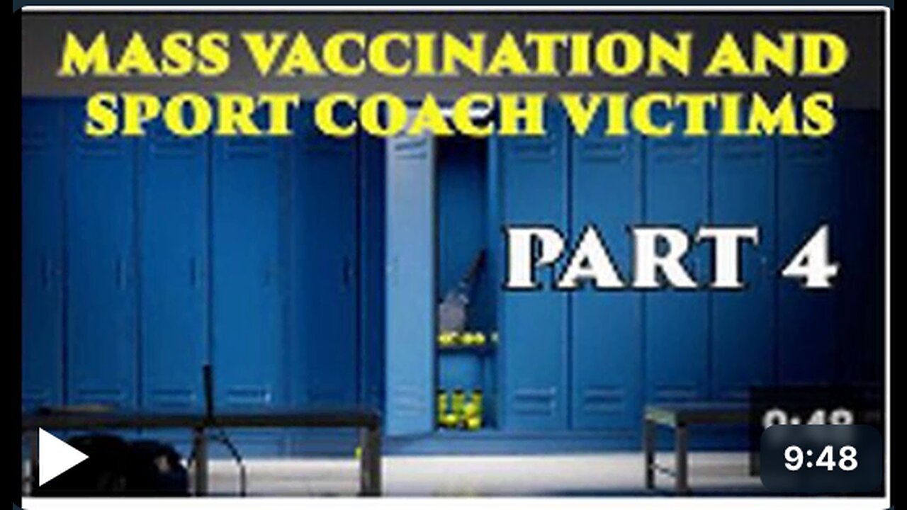 Mass VACCINATION and Sport Coach Victims part 4