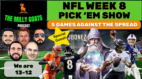 NFL Week 8 Pick 'em Contest (Not Advice) Show, with Special Guest - JBonez