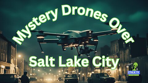 New Footage of mysteries Drones over Salt Lake City