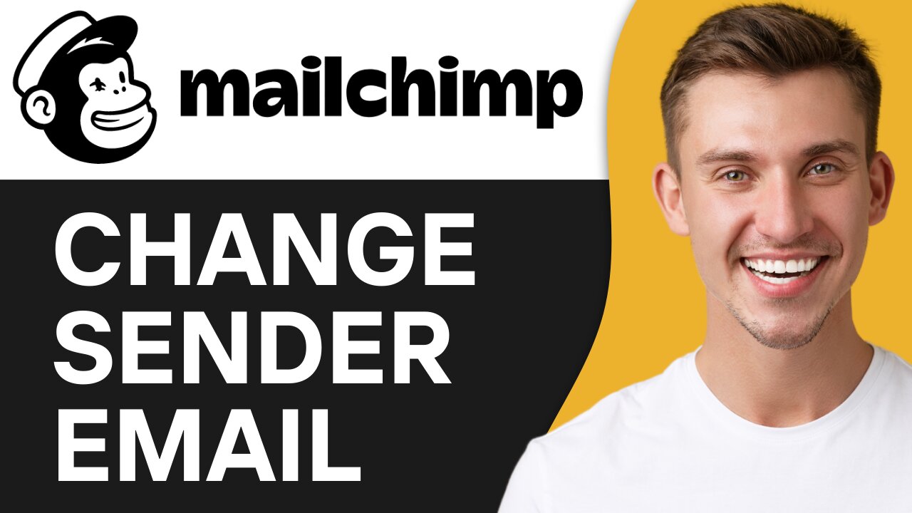 HOW TO CHANGE SENDER EMAIL ON MAILCHIMP