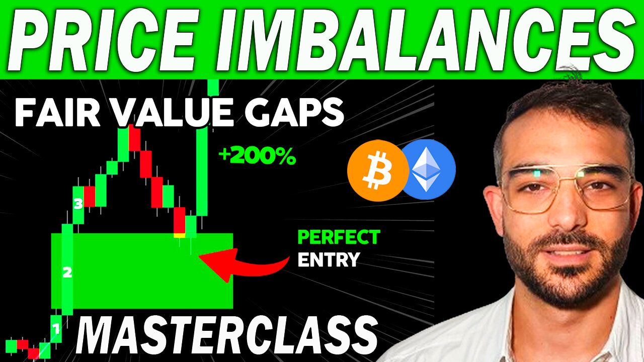 Fair Value Gaps Trading Masterclass - How To Trade Crypto Using Price Inefficiencies and Imbalances