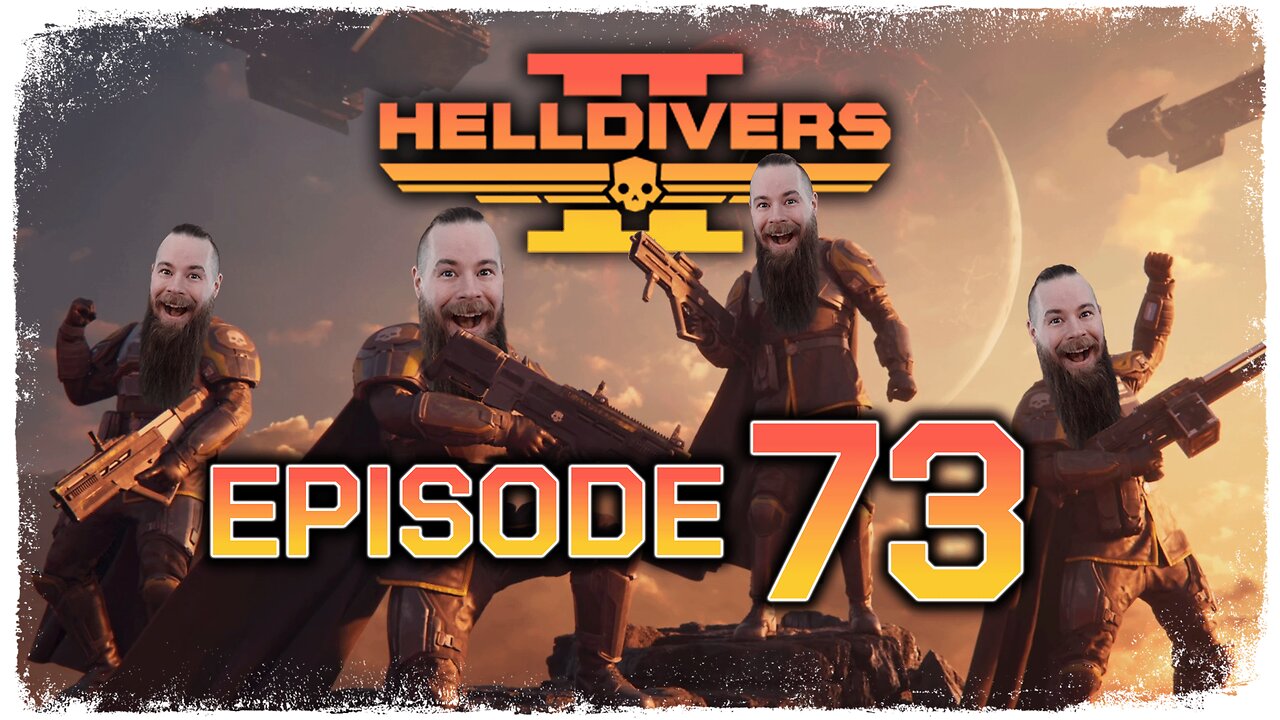 Helldivers 2 // Episode 73 // BURNT TO A CRISP // Gameplay Walkthrough