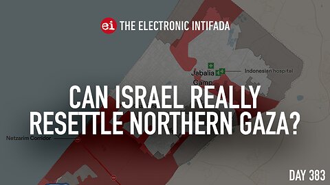 Can Israel really resettle northern Gaza?