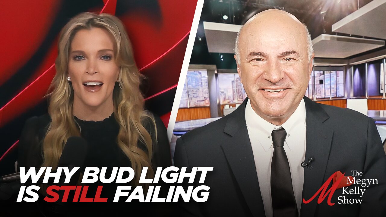 Why Bud Light is Still Failing, and Why Hiring Based on Merit is Necessary, with Kevin O'Leary