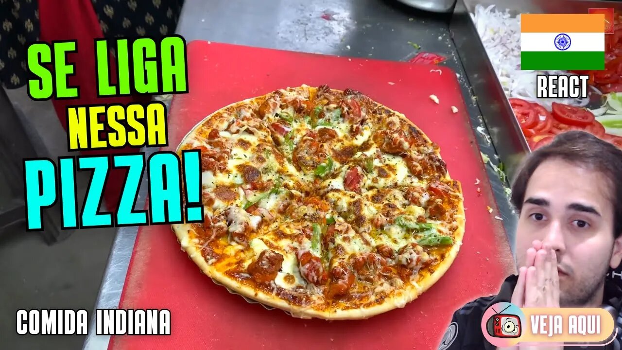 Essa PIZZA DE FRANGO vai ABRIR SEU APETITE! Reagindo a COMIDAS DE RUA INDIANAS | Veja Aqui Reacts