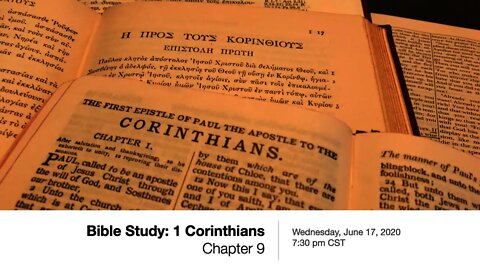 1 Corinthians 9 - Wednesday Bible Study, June 17, 2020