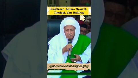 Ceramah Syekh Maulana Habib Luthfi Pekalongan || Pejelasan Syari'at, Thoriqoh dan Hakikat