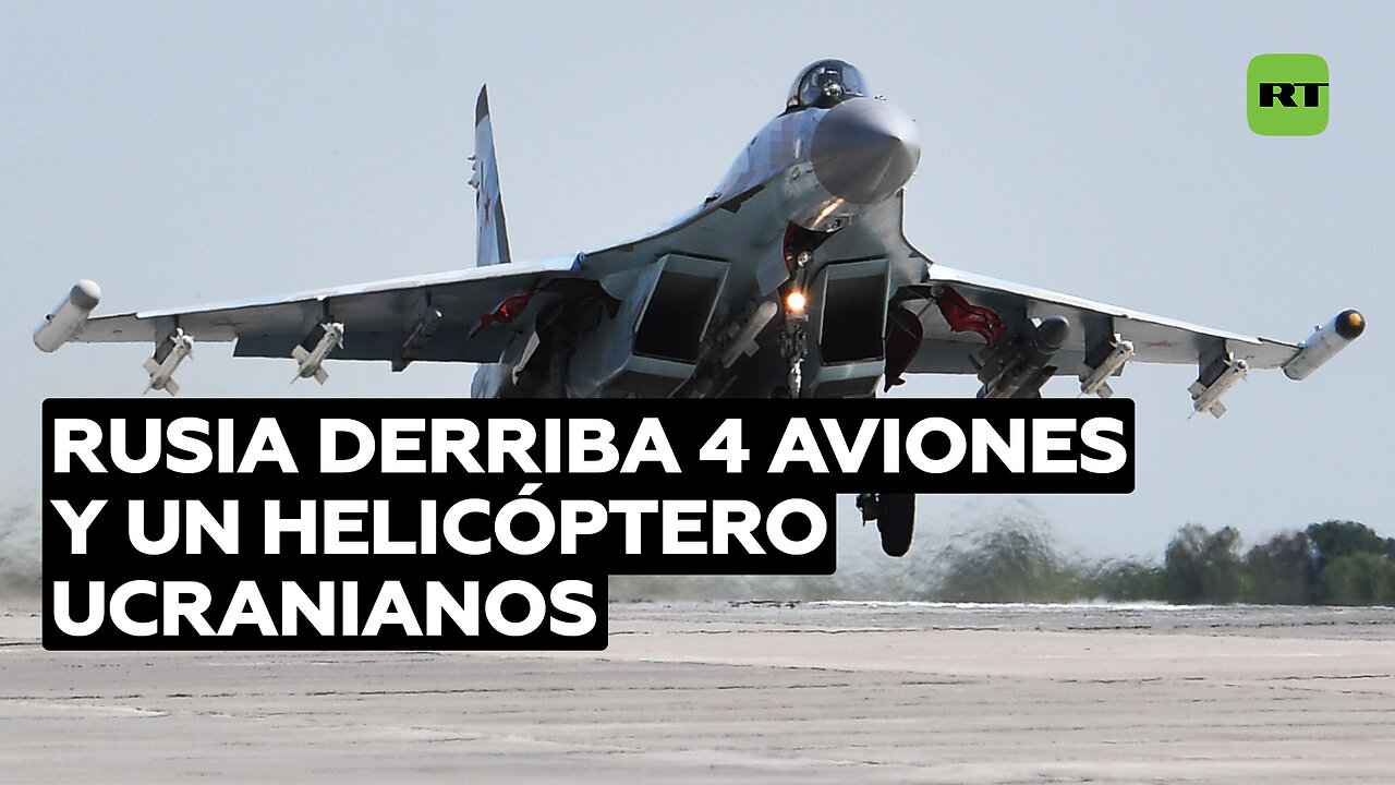 Fuerzas rusas derriban 4 aviones y un helicóptero ucranianos