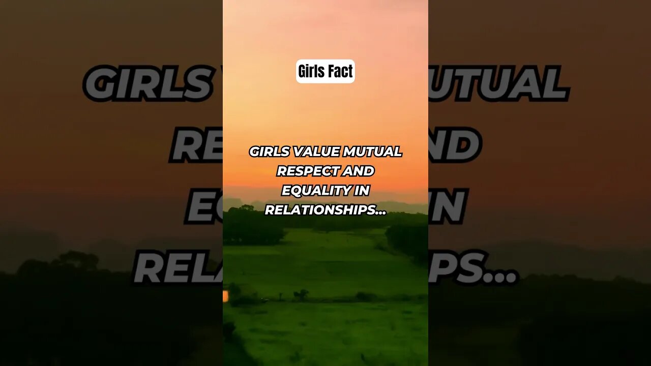 Girls value mutual respect and equality in relationships #shorts #girlfacts #psychologyfacts