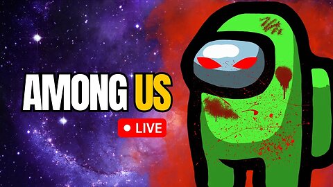 🔴 Random Among Us Live Stream - I'm no sus! You sus!