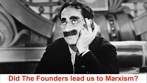 Did The Founders Led us to Marxism?