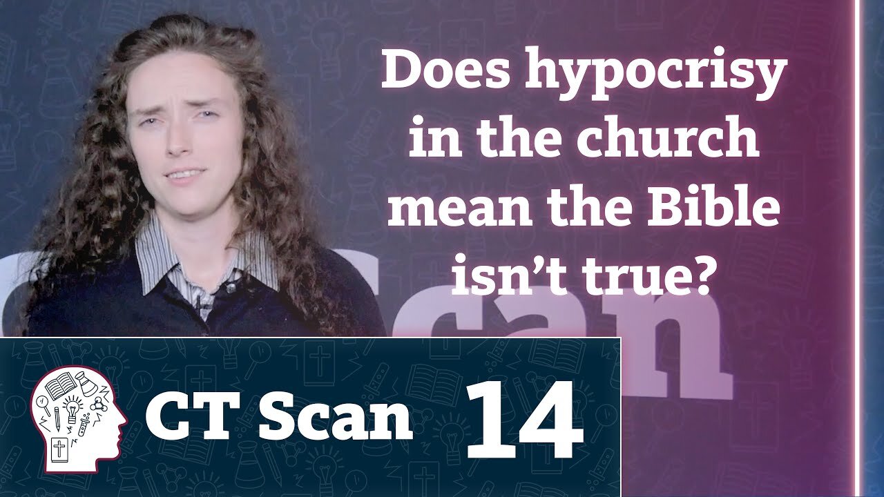 What About Hypocrisy in the Church? (CT Scan, Episode 14)