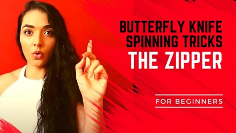 BUTTERFLY KNIFE SPINNING TRICKS FOR BEGINNERS | 4 THE ZIPPER | BAILSONG