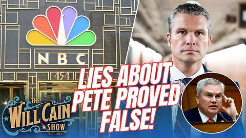 Will DEBUNKS NBC News hatchet job on Hegseth! PLUS, Rep. James Comer