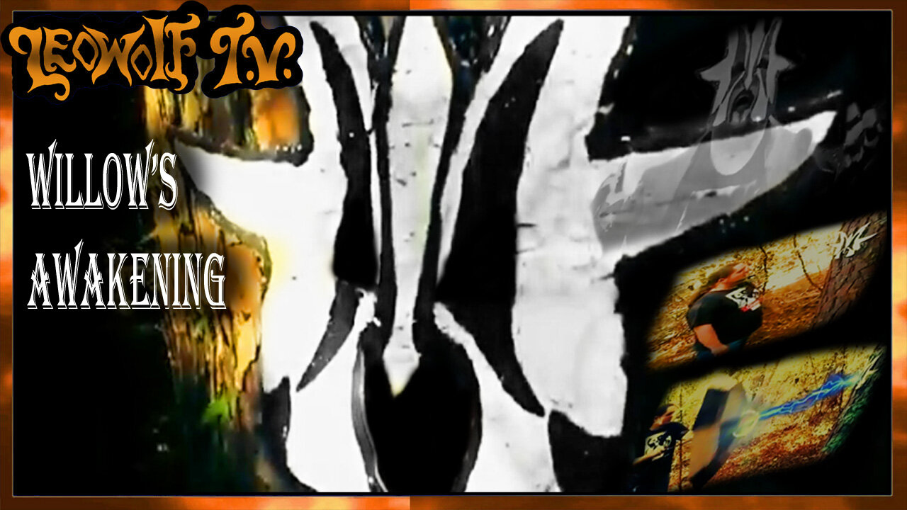 LWTV: Willow's Awakening