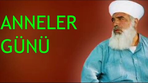 TİMURTAŞ HOCA EFENDİ SOHBETLERİ (ANNELER GÜNÜ.)