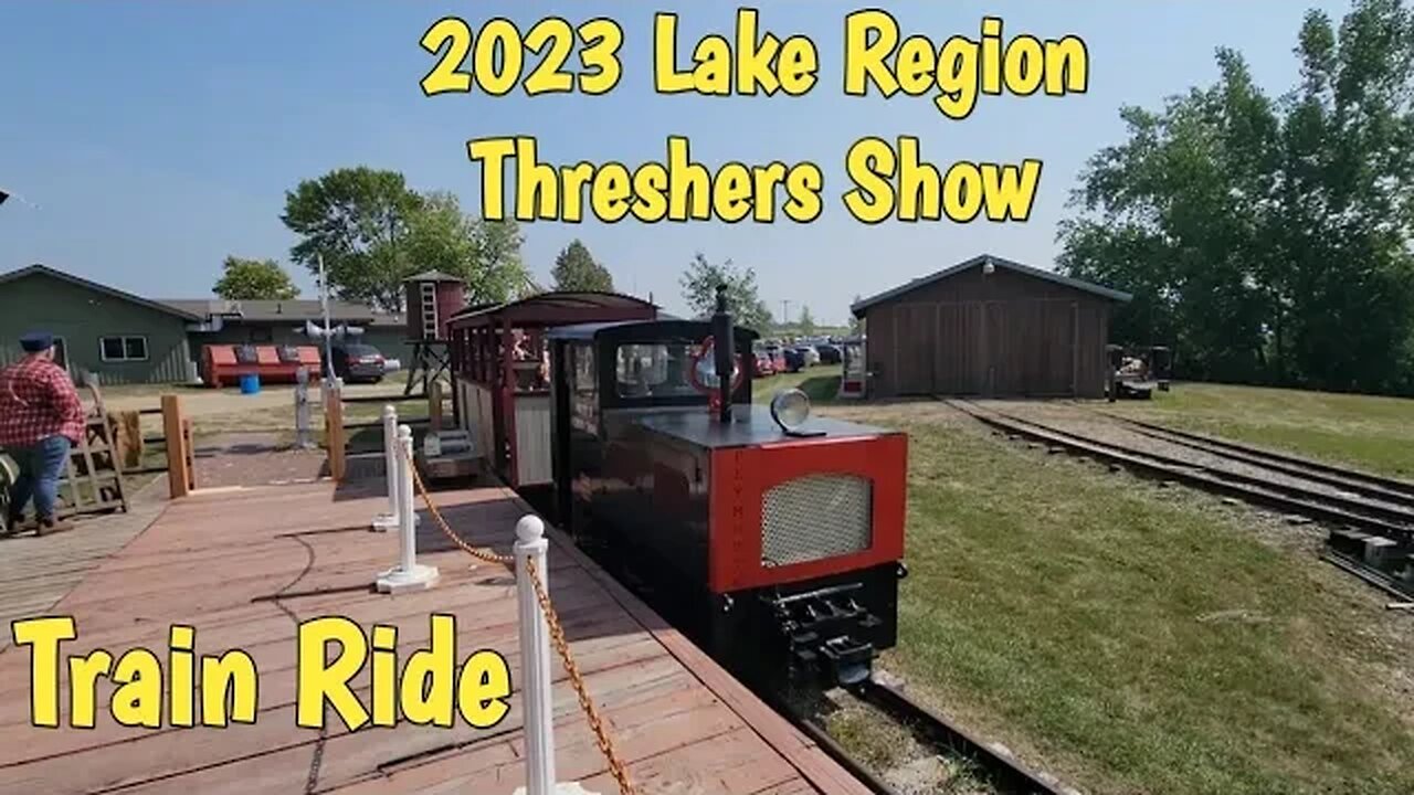 2023 Lake Region Threshers Show Train Ride