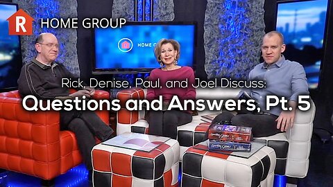 Questions and Answers, Pt. 5 — Home Group