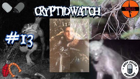 CRYPTID WATCH #13