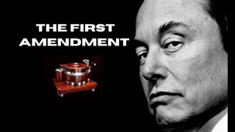 First Amendment Elon Musk