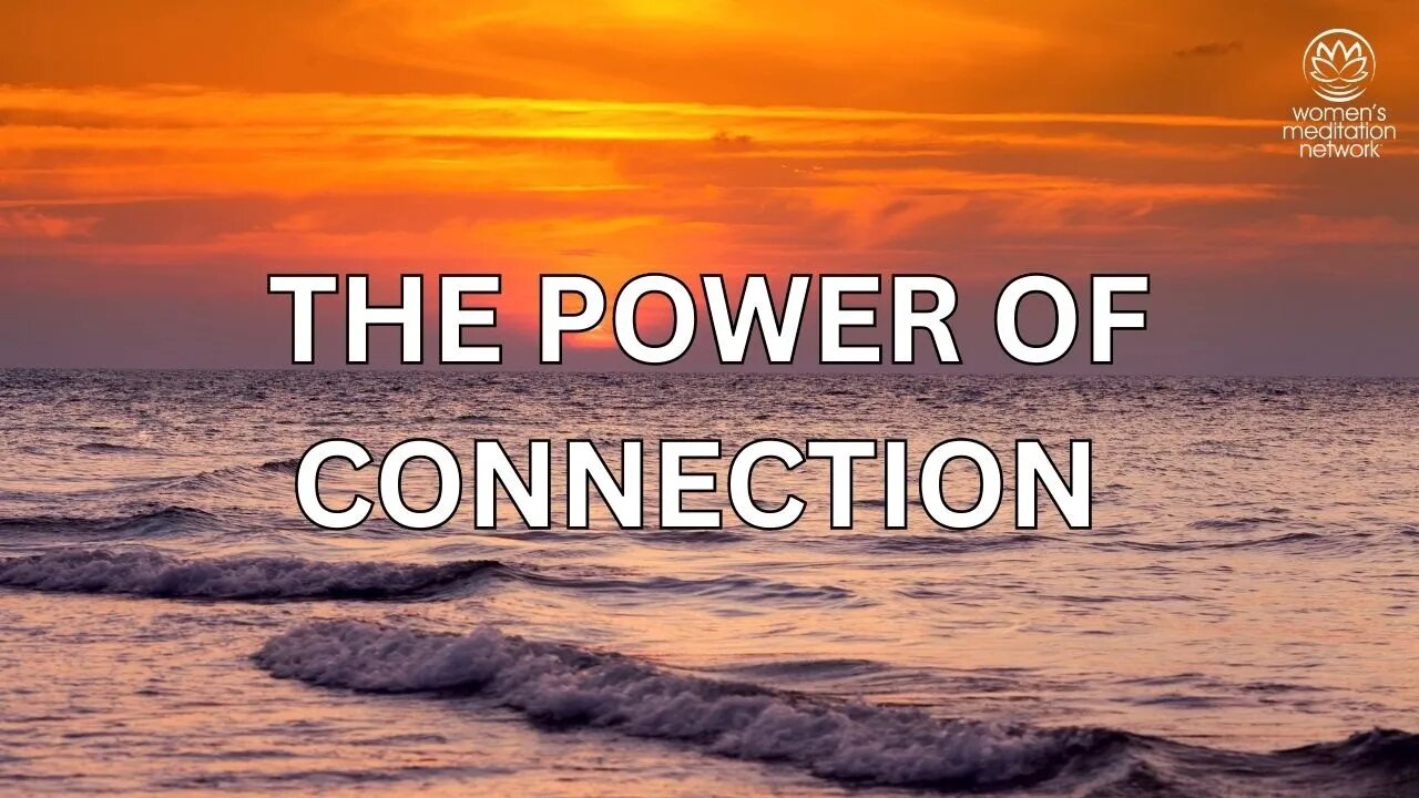 The Power Of Connection // Morning Meditation for Women