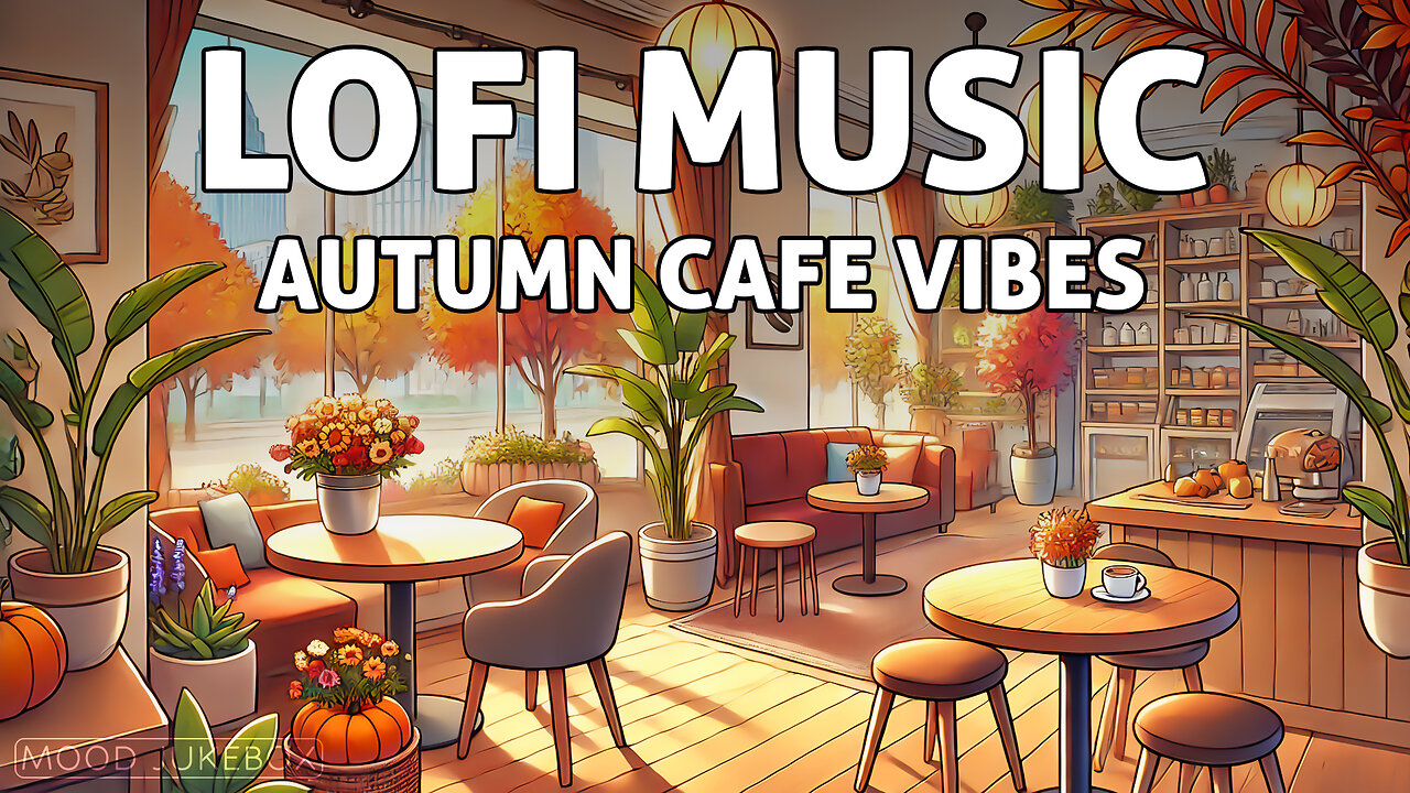 Autumn Cafe Vibes 🍂 Coffee Morning ☀️ Lofi Music Radio 🎧 Lofi Cafe to Relax/Study to