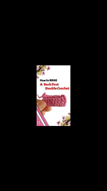 How To Make A Back Post Double Crochet - Part 17 #shorts