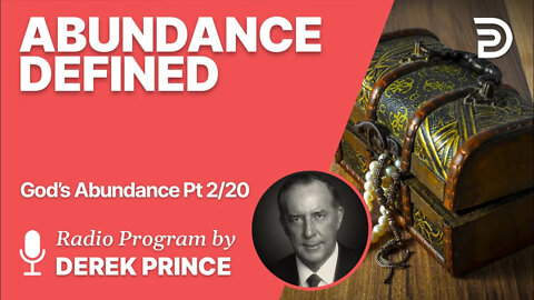 God's Abundance 2 of 20 - Abundance Defined