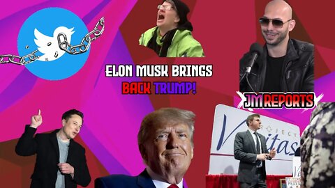 Elon Musk reinstates Trump, Andrew Tate, & Project Veritas twitter is in chaos