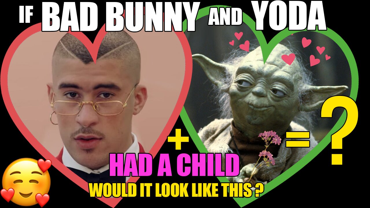 If BAD BUNNY and YODA had a child...