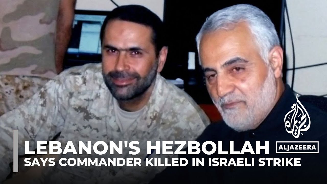 Hezbollah says Israel kills top commander amid fears of Gaza war escalation