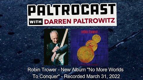 Robin Trower interview with Darren Paltrowitz