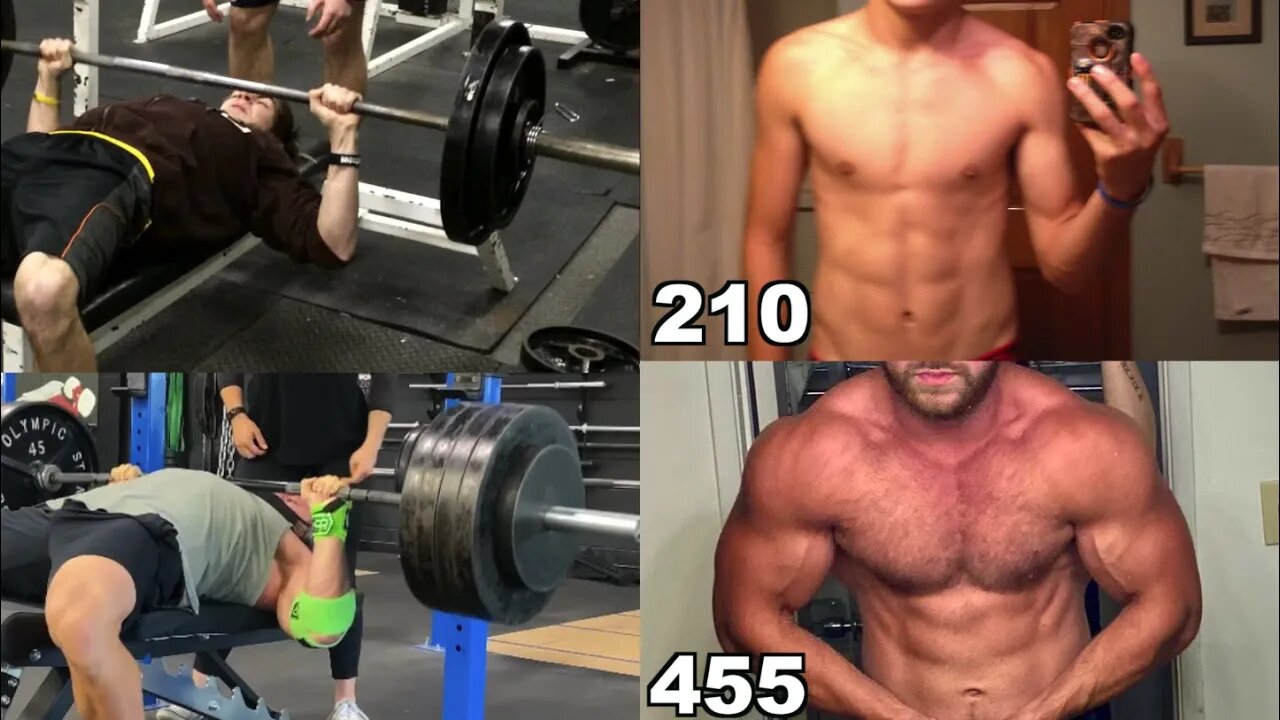 BENCH PRESS TRANSFORMATION 210 LBS - 455 LBS (17 - 23 Years Old)